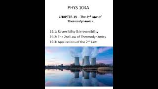 Chapter 19-1, 2, & 3: The 2nd Law of Thermodynamics