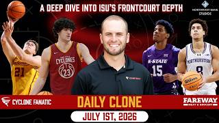 A Deep Dive into ISU's Frontcourt Depth | DAILY CLONE (July 1, 2026)