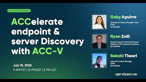 ITOM Academy: ACCelerate endpoint & server Discovery with ACC-V