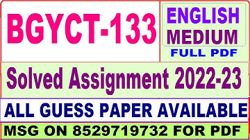 bgyct 133 solved assignment 2022-23 / bgyct 133 solved assignment 2023 English / ignou bscg solved