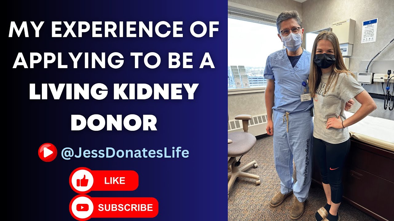 My Experience of Applying to be a Living Kidney Donor  |  Donate Life