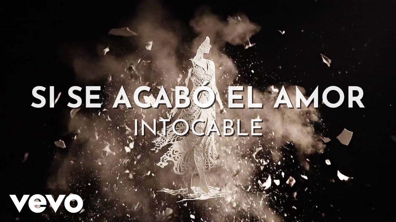 Intocable - Si Se Acabó El Amor (Audio)