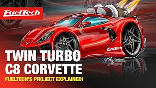 Twin Turbo C8 Corvette - FuelTech's Project Explained!