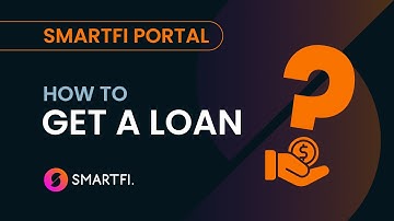 NEW How to get a loan on the Smartfi Portal