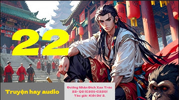 Đường Nhân Đích Xan Trác 22 - Q2 (C201-C220) Tác giả:  Kiết Dữ 2.