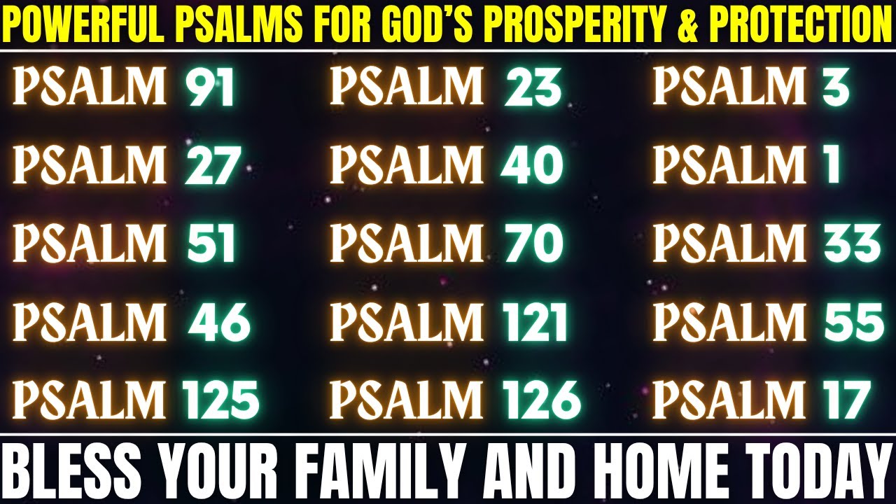 Powerful Psalms for God’s Prosperity & Protection  Bless Your Family and Home Today