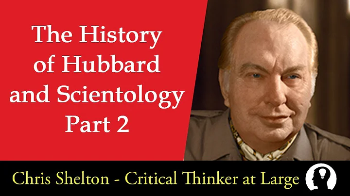The History of L. Ron Hubbard and Scientology - Part 2