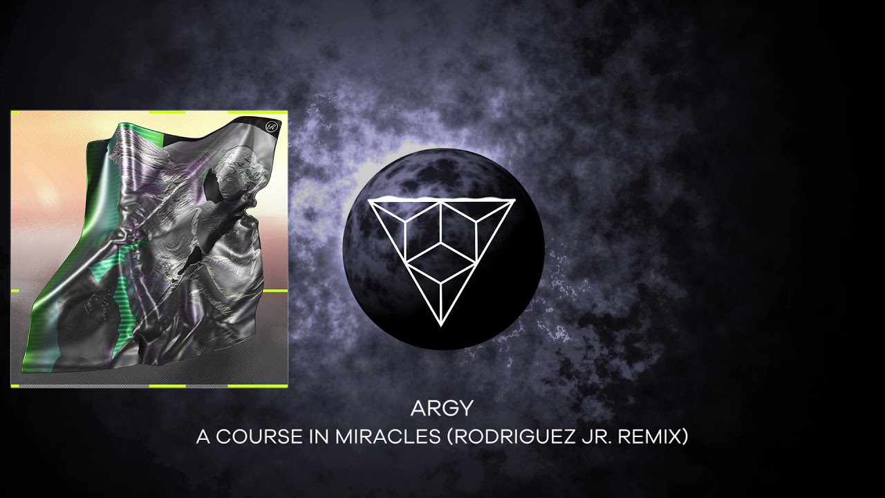 Argy - A Course In Miracles (Rodriguez Jr. Remix)