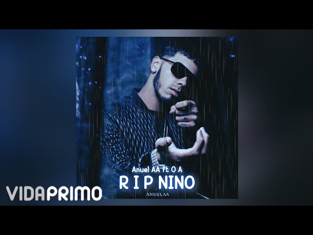 Anuel AA ft O.A - R.I.P Nino [Official Audio]