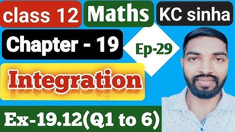 Ep-29|Class-12|Kc Sinha Solution|Ex-19.12(Q1 to 6)|