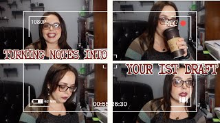 Turning Notes into Your First Draft