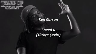 Ken Carson-I need u(Türkçe Çeviri&Lyrics)