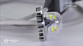 Hideaway 9 LED Hideaway Strobe Light Info