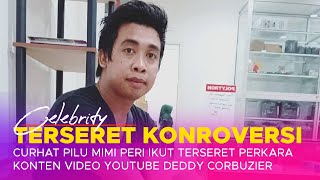 Curhat Pilu Mimi Peri Ikut Terseret Kontroversi Deddy Corbuzier