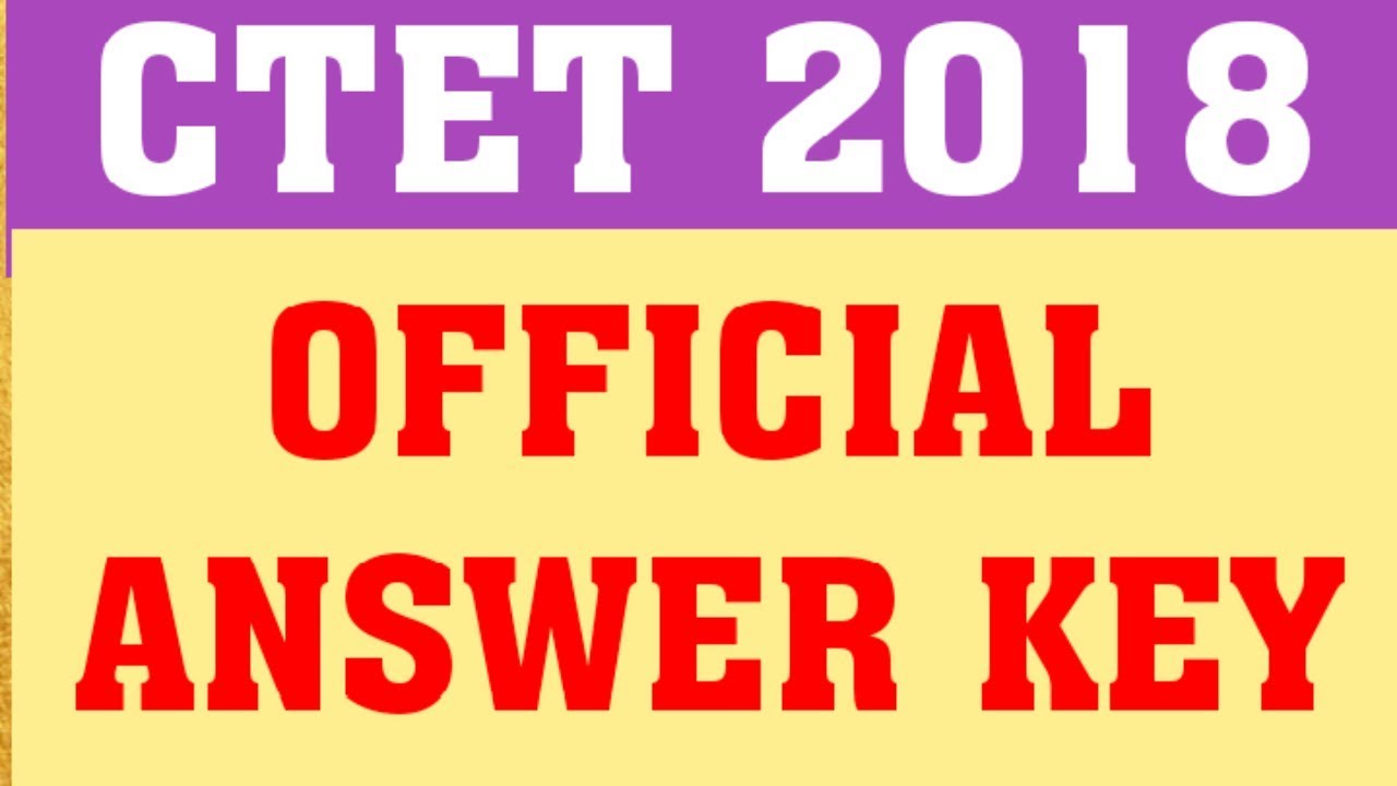 CTET 2018 ANSWER KEY