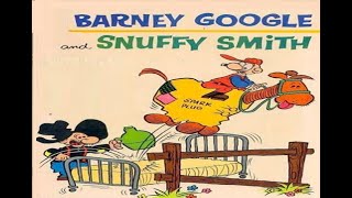 Barney Google And Snuffy Smith (#01) 1961 - 1964) Film: Animation/Comedy