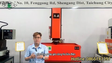 Phương pháp gia công tia lửa điện @maymoccokhithinhqua2478