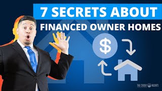 7 Secrets About Owner Financed Homes