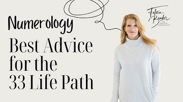 3️⃣3️⃣🧐 NUMEROLOGY | BEST ADVICE FOR THE 33 LIFE PATH