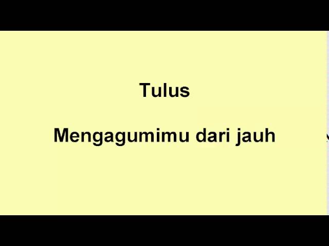 Chord tulus mengagumimu dari jauh