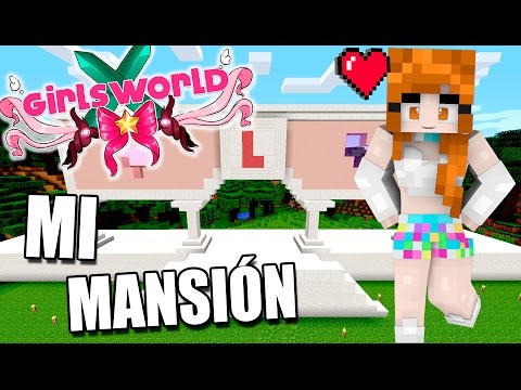 Comenzamos a construir mi mansión | GIRL'S WORLD #03