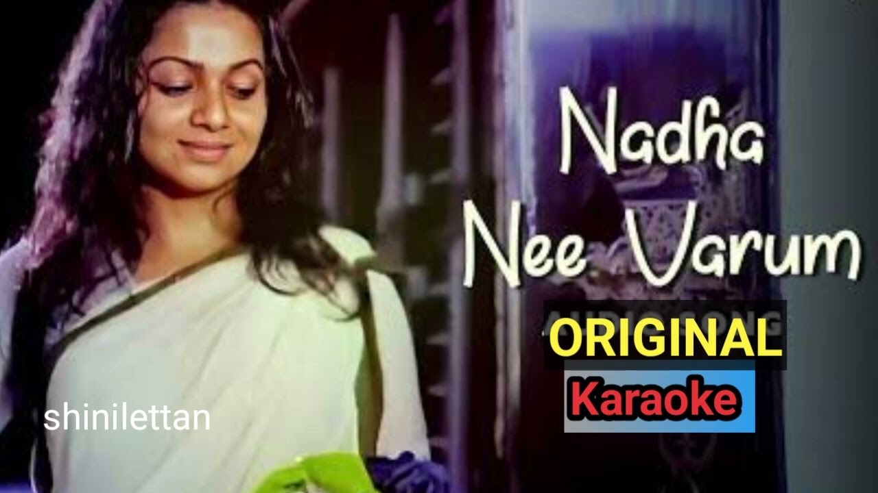 Nadha Nee Varum... Original Karaoke.. Best Quality #malayalamkaraokesong #karaoke #malayalamsongs