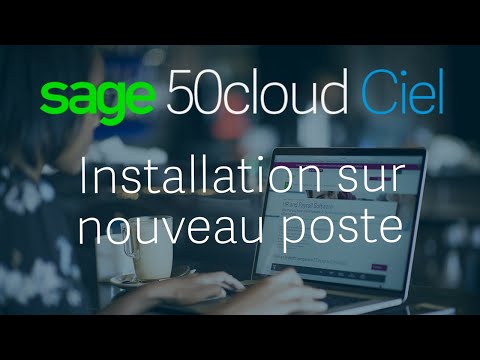 Sage 50 Cloud Ciel - Installer le logiciel sur un nouveau poste