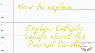GCSE RE: Model Answer: Explain the Paschal Candle