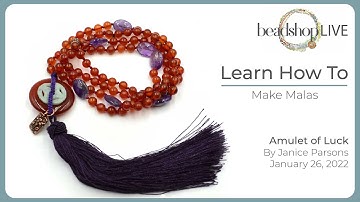 Beadshop LIVE: Making Malas with Janice and Kate
