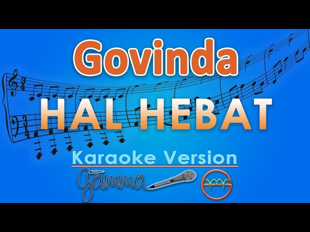 Govinda - Hal Hebat (Karaoke) | GMusic class=