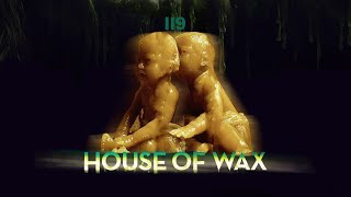 House Of Wax | Good & Evil TWINS - 119 code