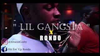 Hit'em Up Rondo- ' Lil Gangsta '