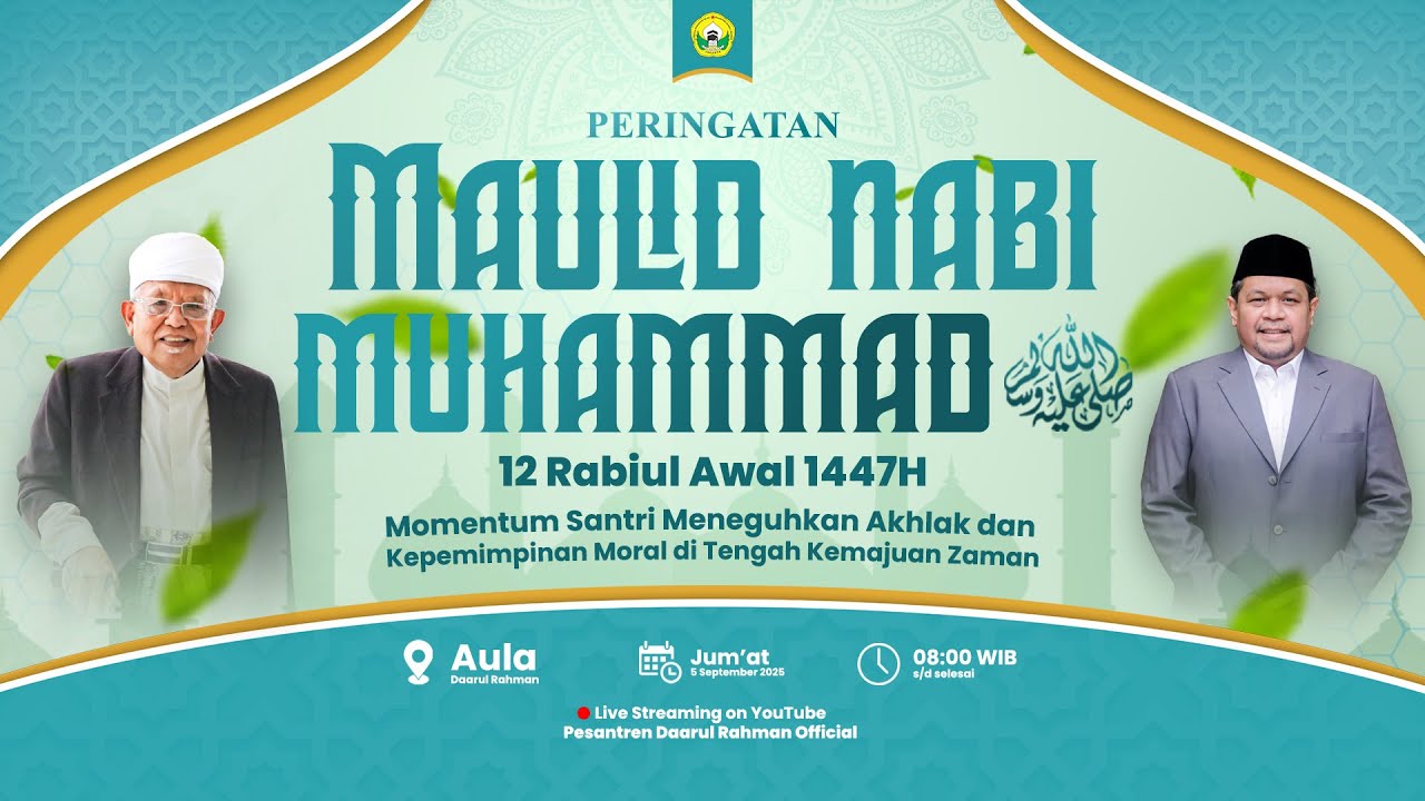 LIVE! Peringatan Maulid Nabi Muhammad SAW | Pondok Pesantren Daarul Rahman ( 05 September 2025 )