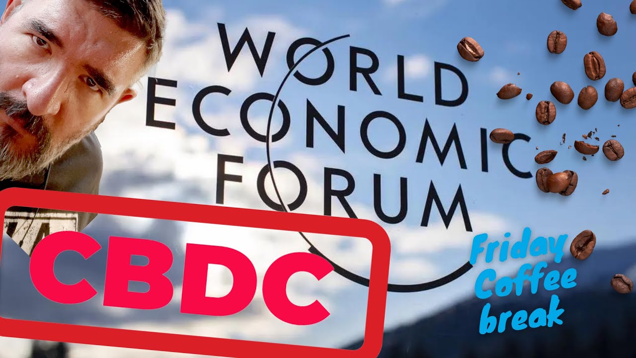 Friday Morning Coffee with TRASTRA: Cool Bits for the Weekend of May 26 -DAVOS & CBDC!