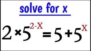 challenging exponential equation 2×5^2-x = 5+5^x |-solve for x |-algebra(@MatematicasprofeAlex )