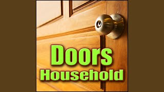 Door, Wood - Squeaky Wood Closet or Bedroom Door: Close, Door Creaks & Squeaks, Wood Doors & Gates
