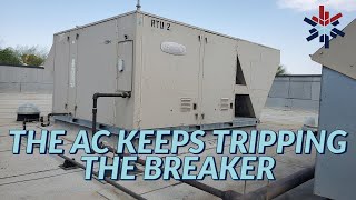 THE AC KEEPS TRIPPING THE BREAKER