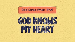 Southland Kids | Preschool | God Knows My Heart