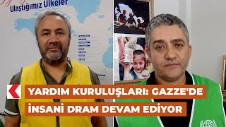 Yardım Kuruluşları Gazzede Insani Dram Devam Ediyor