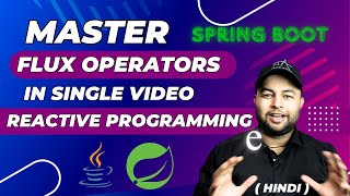 ?Master Flux Tutorial | Java Reactive Programming | Project Reactor | Hindi