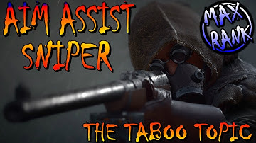 How to Exploit Aim Assist - The Taboo Subject - Battlefield 1