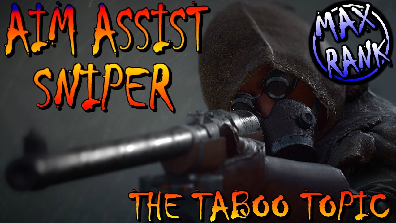 How to Exploit Aim Assist - The Taboo Subject - Battlefield 1