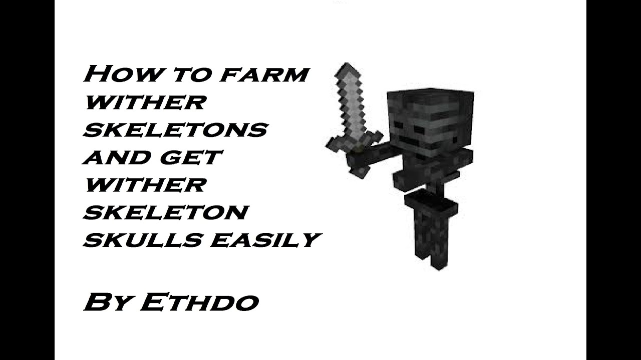 How To Get Wither Skeleton Skulls