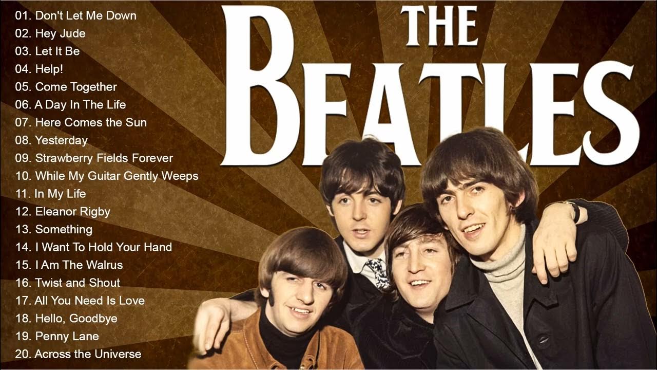 The Beatles Greatest Hits Full Album The Beatles Best Songs Of All Time YouTube