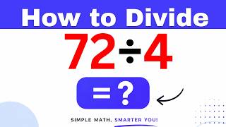 72÷4  Divide 72 by 4 - Long division Method