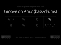 Groove On Am7 95 Bpm Bass Drums Backing Track