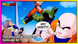 Goku vs Cell was Chaotic | The BonusPac Podcast - Episode 80