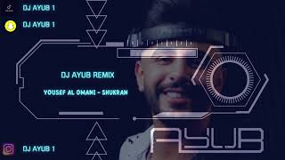 يوسف العماني   شكرا  DJ AYUB REMIX  OLD IS GOLD  Yousef Al Omani - Shukran