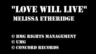 Love Will Live - Melissa Etheridge