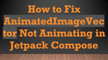 How to Fix AnimatedImageVector Not Animating in Jetpack Compose